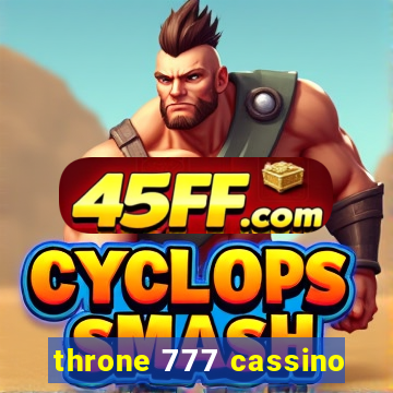 throne 777 cassino